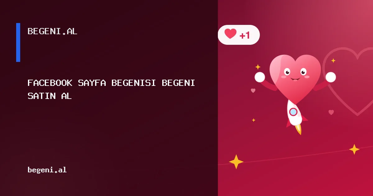 Facebook Sayfa Beğenisi Satın Al hizmeti için paket ve büyüme rehberi görseli