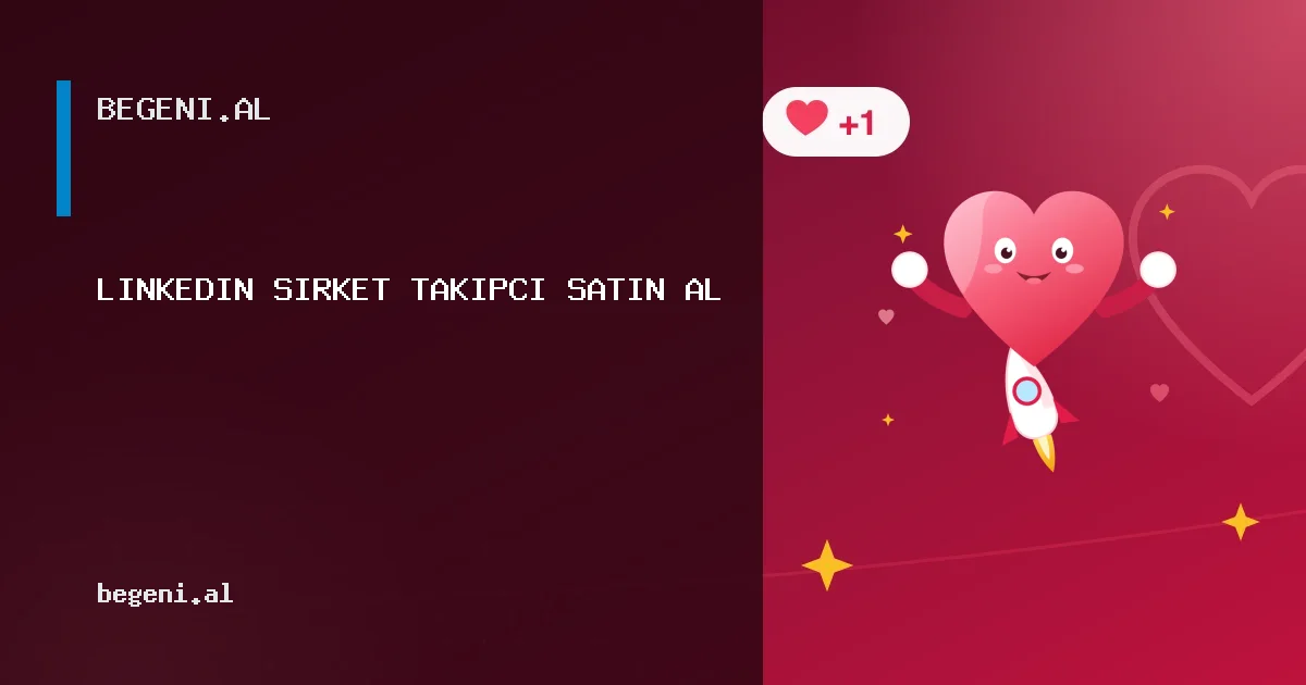 Linkedin Şirket Takipçi Satın Al hizmeti için paket ve büyüme rehberi görseli