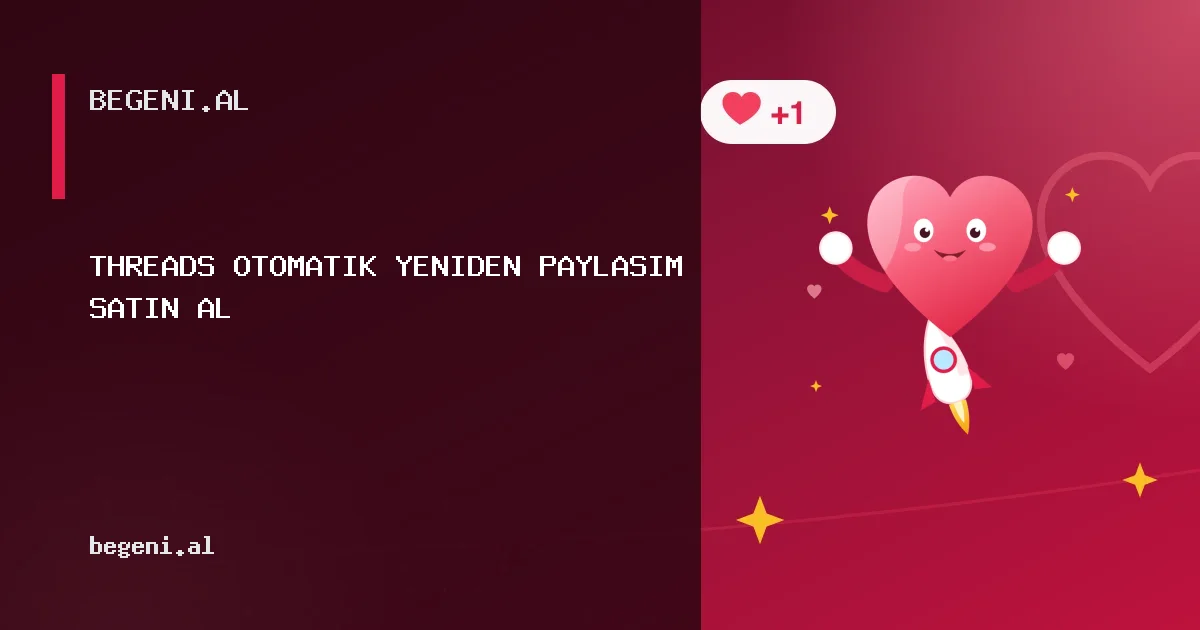Threads Otomatik Yeniden Paylaşım Satın Al hizmeti için paket ve büyüme rehberi görseli